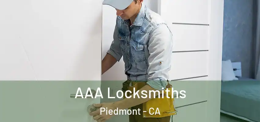 AAA Locksmiths Piedmont - CA