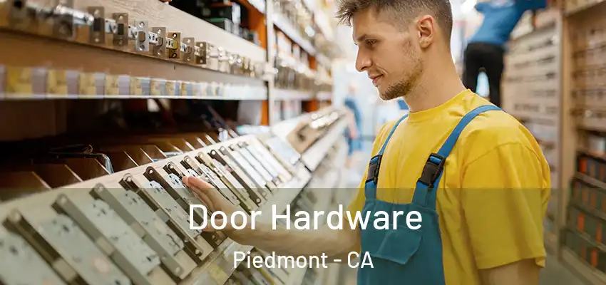  Door Hardware Piedmont - CA