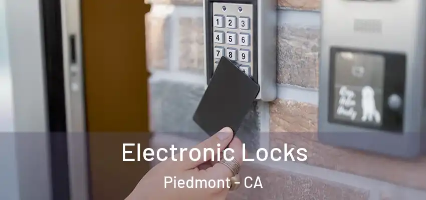 Electronic Locks Piedmont - CA