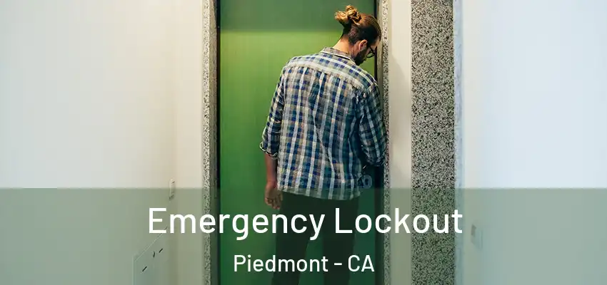  Emergency Lockout Piedmont - CA