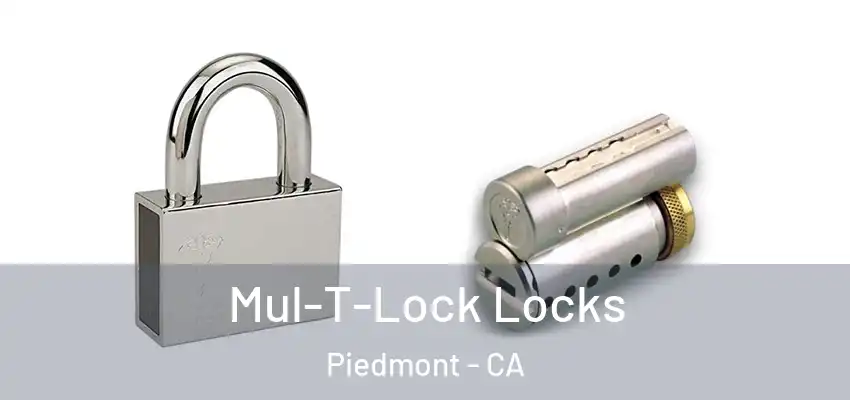  Mul-T-Lock Locks Piedmont - CA