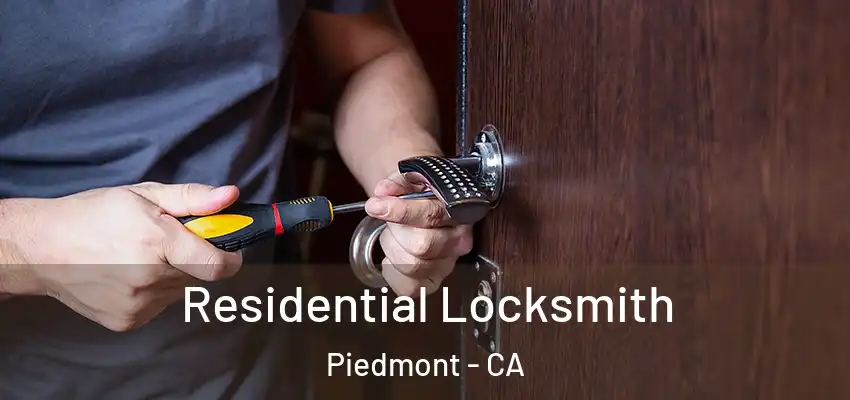  Residential Locksmith Piedmont - CA