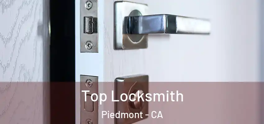  Top Locksmith Piedmont - CA